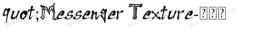 quot;Messenger Texture字体转换
